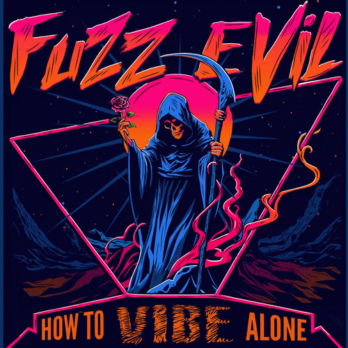 Fuzz Evil : How to Vibe Alone
